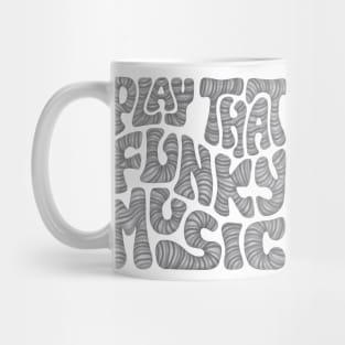 Play That Funky Music Word Art Mug